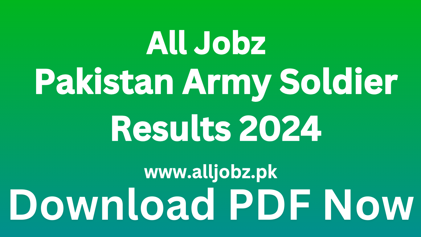 Pakistan Army Soldier Results 2024,Pak Army Result Check,Pak Army Result Check 2024,Pak Army Merit List 23A,Pak Army Online Apply 2024,Pak Army Jobs 2024 Soldier,Pak Army Jobs 2024 Online Apply For Male,Pak Army Merit List 24A,Join Pak Army Roll Number Slip,