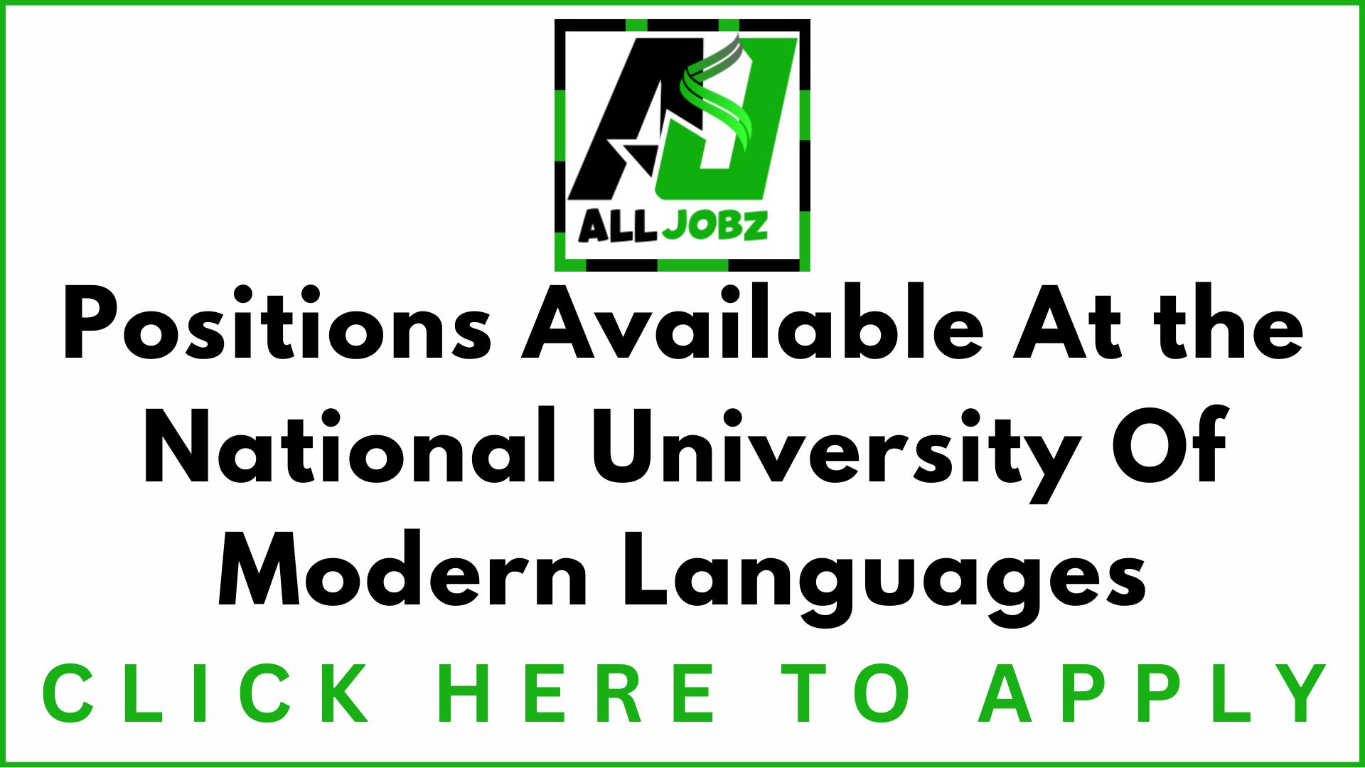 Positions Available At The National University Of Modern Languages