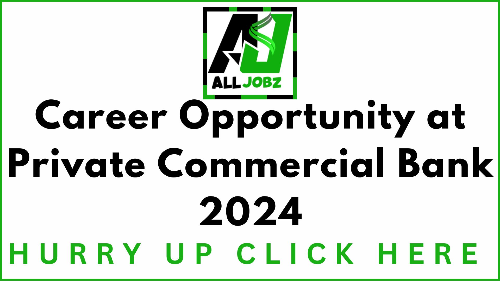 Private Commercial Bank Job Opportunities, Career Opportunity At Private Commercial Bank 2024 Karachi, Private Commercial Bank Job In Pakistan, Private Commercial Bank Jobs 2024 Sindh, Private Commercial Bank Jobs 2024 In Pakistan, Private Commercial Bank Jobs 2024 Online Apply, Private Commercial Bank Jobs 2024 Karachi, Bank Jobs May 2024, Cso Jobs In Bank'S, Job In Banks,