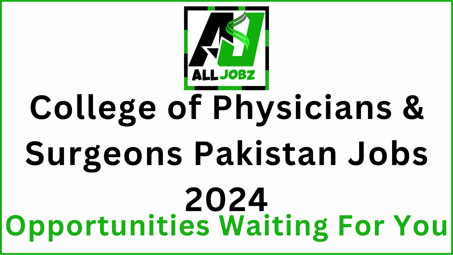 College Of Physicians And Surgeons Pakistan Jobs