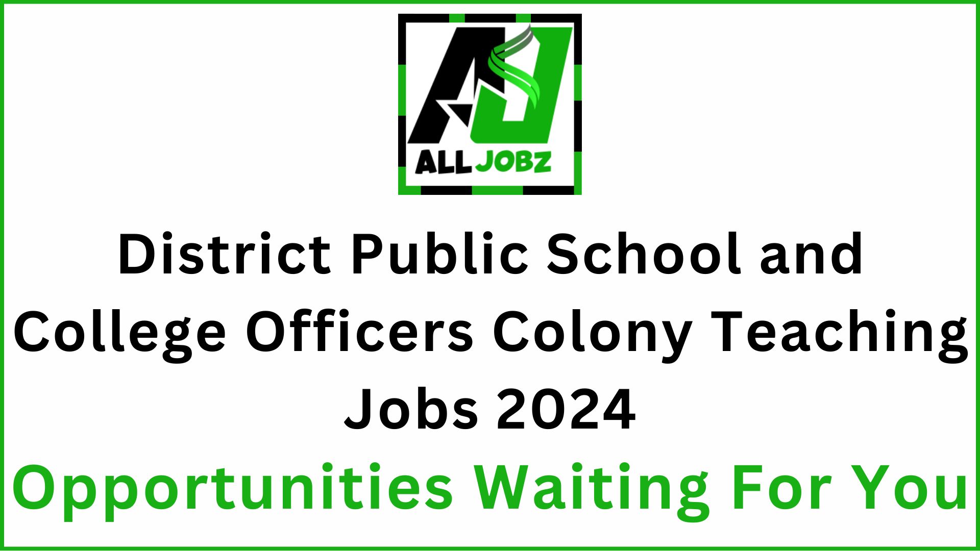 District Public School And College Officers Colony Jobs
