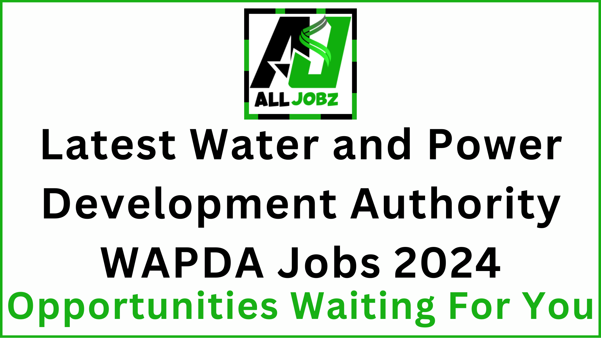 Latest Water And Power Development Authority Wapda Jobs