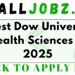 Latest Dow University of Health Sciences Jobs 2025