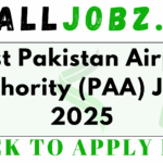 Latest Pakistan Airports Authority (PAA) Jobs 2025